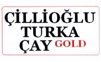 çillioğlu turka gold çay