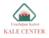 ucuzluğun kalesi kale center