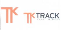 tk tktrack dare to wear