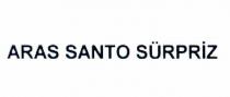 aras santo sürpriz