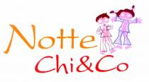 notte chi&co