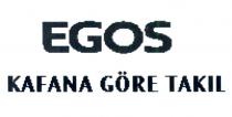 egos kafana göre takıl