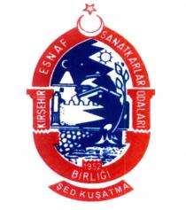 kırşehir esnaf sanatkarlar odalır birliği 1952 şed kuşatma şekil