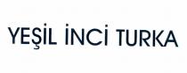yeşil inci turka