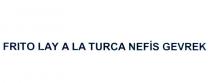 frito lay a la turca nefis gevrek