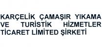 karçelik çamaşır yıkama ve turistik hizmetler ticaret limited şirketi