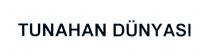 tunahan dünyası