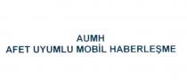 aumh afet uyumlu mobil haberleşme