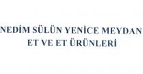 nedim sülün yenice meydan et ve et ürünleri
