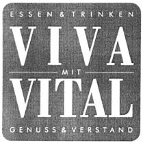 essen & trinken viva mit vital genuss & verstand