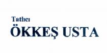 tatlıcı ökkeş usta