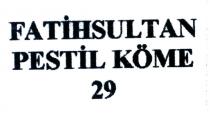 fatihsultan pestil köme 29