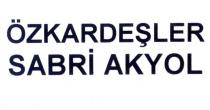 özkardeşler sabri akyol