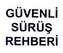 güvenli sürüş rehberi