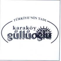 türkiye´nin tadı karaköy güllüoğlu