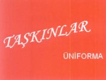 taşkınlar üniforma