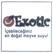 exotic içebileceğiniz en doğal meyve suyu!