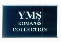 ymş romanss collection