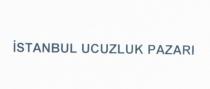 istanbul ucuzluk pazarı