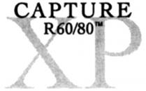 capture r60/80 xp