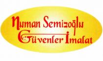 numan semizoğlu güvenler imalat