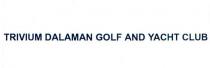 trivium dalaman golf and yacht club