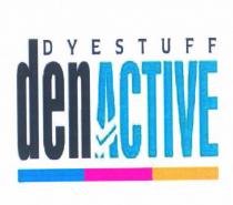 dyestuff denactive şekil