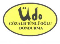 üdo gözalıcıünlüoğlu dondurma