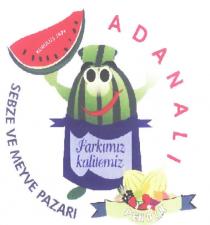 adanalı sebze ve meyve pazarı farkımız kalitemiz şekil