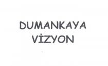 dumankaya vizyon