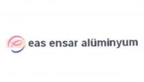 eas ensar alüminyum şekil
