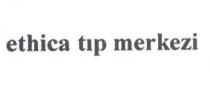 ethica tıp merkezi