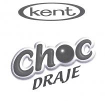 kent choc draje