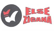 else zigana