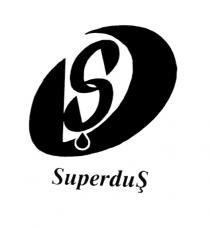 superduş dş