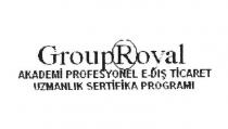 grouproyal akademi profesyonel e-dış ticaret uzmanlık sertifika programı