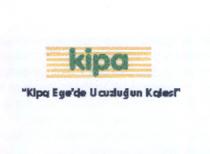 kipa kipa ege´de ucuzluğun kalesi