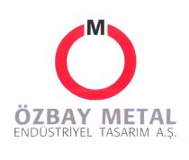m özbay metal endüstriyel tasarım a.ş.