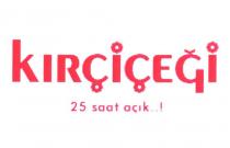kırçiçeği 25 saat açık