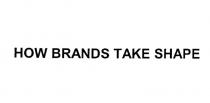how brands take shape