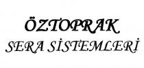 öztoprak sera sistemleri
