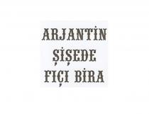 arjantin şişede fıçı bira