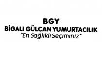 bgy bigalı gülcan yumurtacılık en sağlıklı seçiminiz