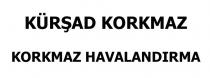 kürşad korkmaz korkmaz havalandırma