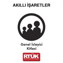 akilli işaretler genel izleyici kitlesi rtük