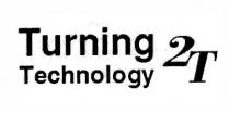 turning technology 2t