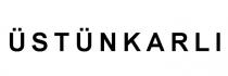 üstünkarlı