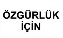 özgürlük için