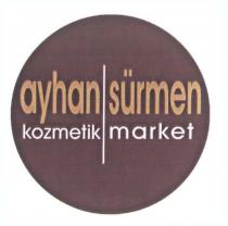 ayhan sürmen kozmetik market