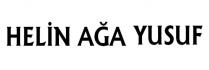 helin ağa yusuf